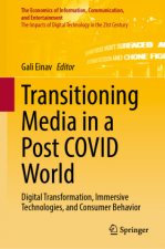 Transitioning Media in a Post COVID World