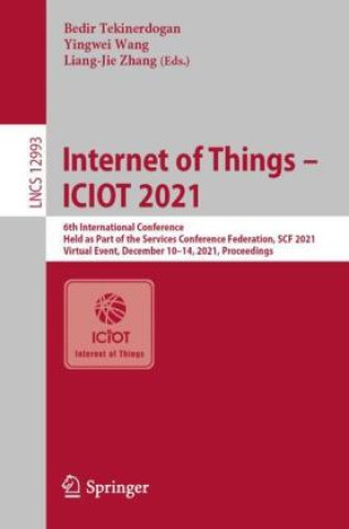 Internet of Things - ICIOT 2021