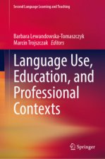 Language Use, Education, and Professional Contexts