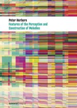 Features Of The Perception And Construction Of Melodies