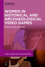 Women in Historical and Archaeological Video Games