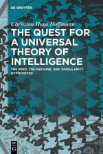 Quest for a Universal Theory of Intelligence