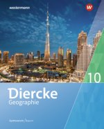 Diercke Geographie 10. Schülerband. Für Gymnasien in Bayern