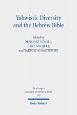 Yahwistic Diversity and the Hebrew Bible