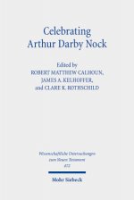 Celebrating Arthur Darby Nock