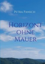 Horizont ohne Mauer