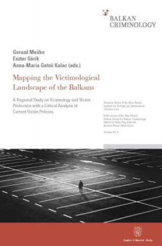 Mapping the Victimological Landscape of the Balkans.