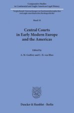 Central Courts in Early Modern Europe and the Americas.