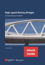 High-speed Railway Bridges: Concept Design Guideline - (incl. ebook as PDF)