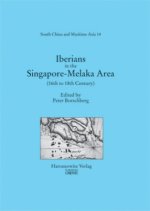 Iberians in the Singapore-Melaka Area and the Adjacent Regions