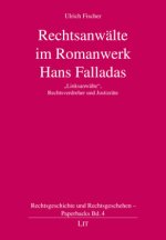 Rechtsanwälte im Romanwerk Hans Falladas