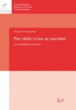 Par-delà crise et société