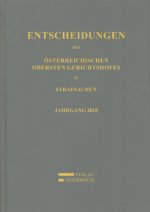 Entscheidungen des Österreichischen Obersten Gerichtshofes in Strafsachen