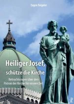 Heiliger Josef, schütze die Kirche