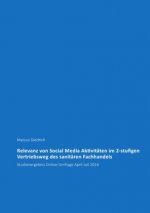 Relevanz von Social Media Aktivitäten im 2-stufigen Vertriebsweg des sanitären Fachhandels