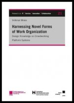 Harnessing Novel Forms of Work Organization: Design Knowledge on Crowdworking Platform Systems