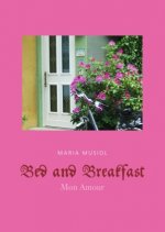 Bed and Breakfast MON AMOUR
