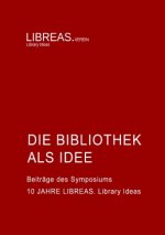 Die Bibliothek als Idee