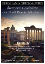 Ferinand Gregorovius' illustrierte Geschichte der Stadt Rom im Mittelalter, IX. Buch
