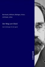 Der Weg zum Glück