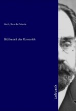 Blüthezeit der Romantik