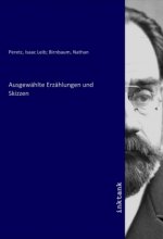 Ausgewählte Erzählungen und Skizzen