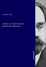 Studien zur Geschichte des griechischen Alphabets