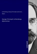 George Christoph Lichtenbergs Aphorismen