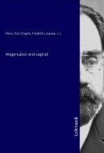 Wage-Labor and capital