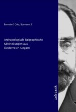 Archaeologisch-Epigraphische Mittheilungen aus Oesterreich-Ungarn