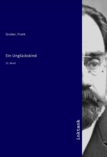 Ein Unglückskind