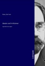 Ideale und Irrthümer