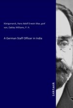 A German Staff Officer in India