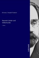 Neueste Länder und Völkerkunde.