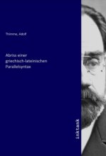 Abriss einer griechisch-lateinischen Parallelsyntax