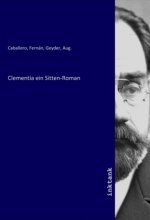 Clementia ein Sitten-Roman