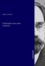 Erzählungen eines alten Tambours
