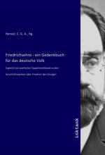 Friedrichsehre - ein Gedenkbuch für das deutsche Volk
