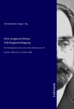 Eine vorgeschrittene Fabriksgesetzbegung