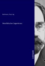 Westfälischer Sagenkranz