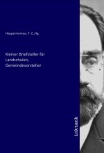 Kleiner Briefsteller für Landschulen, Gemeindevorsteher