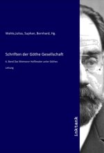 Schriften der Göthe Gesellschaft