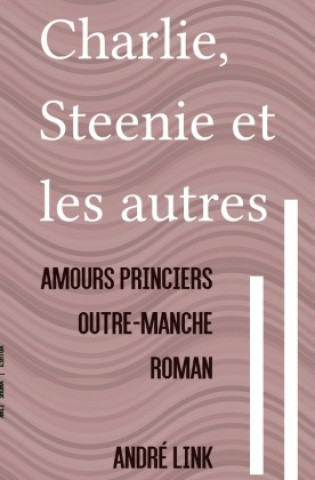 Charlie, Steenie et les autres