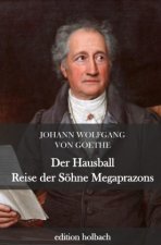 Der Hausball. Reise der Söhne Megaprazons