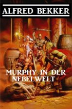 Murphy in der Nebelwelt