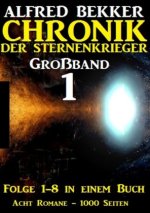 Großband #1 - Chronik der Sternenkrieger (Folge 1-8)