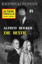 Action Thriller Edition 1 - Kriminalroman