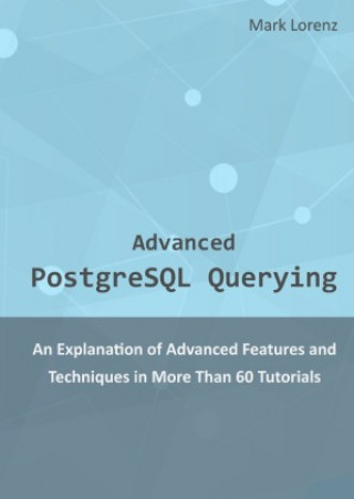 Advanced PostgreSQL Querying