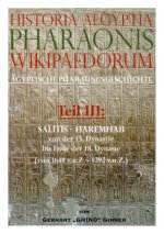 Historia Aegiptia Pharaonis Wikipaedorum, Teil III