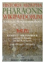 Historia Aegyptia Pharaonis Wikipaedorum, Teil IV